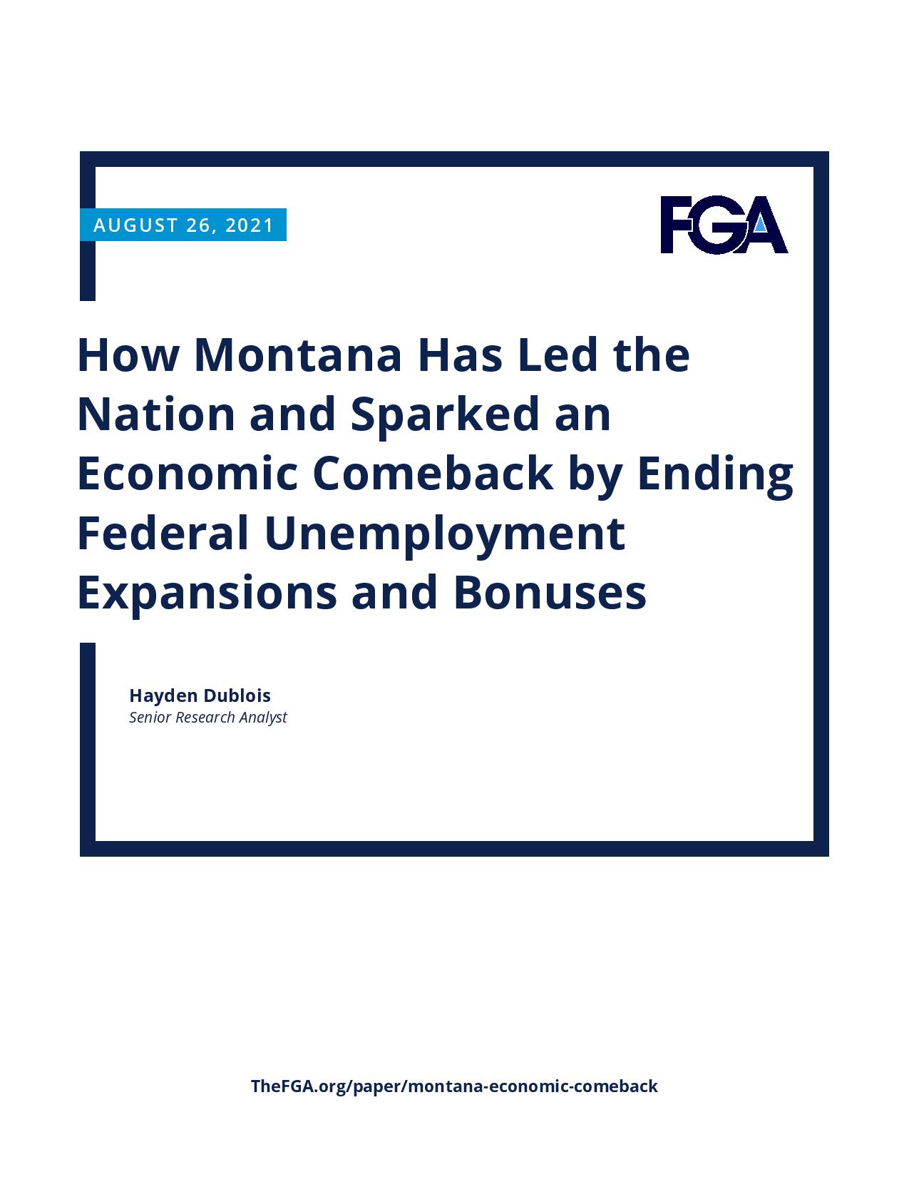 How Montana Has Led the Nation and Sparked an Economic Comeback by Ending Federal Unemployment Expansions and Bonuses