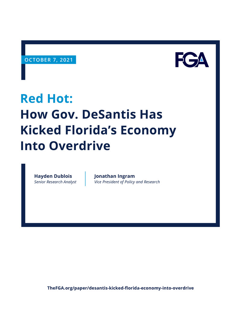 Red Hot: How Gov. DeSantis Has Kicked Florida’s Economy Into Overdrive