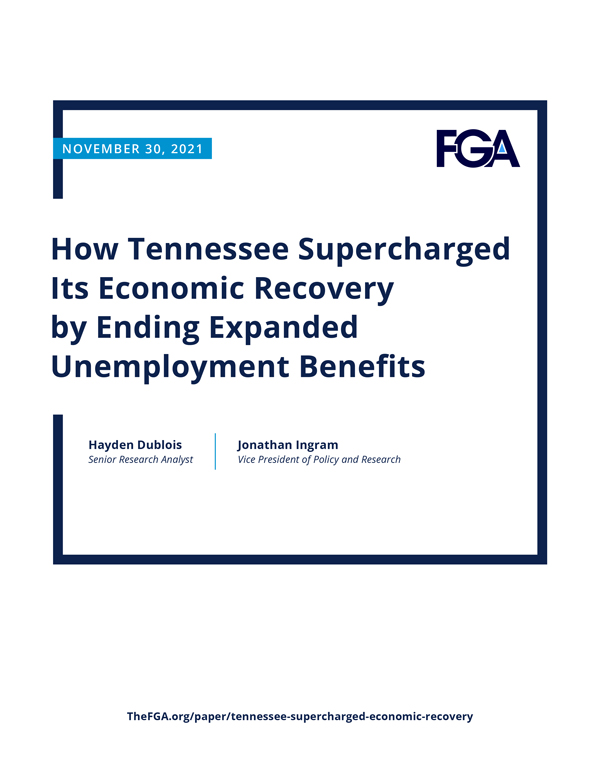 How Tennessee Supercharged Its Economic Recovery by Ending Expanded Unemployment Benefits