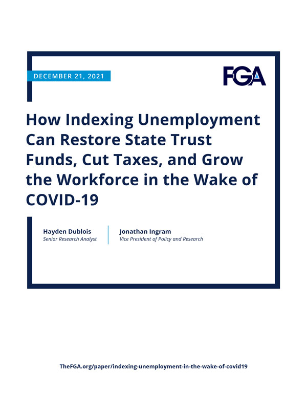 How indexing unemployment can restore state trust funds, cut taxes, and grow the workforce in the wake of COVID-19