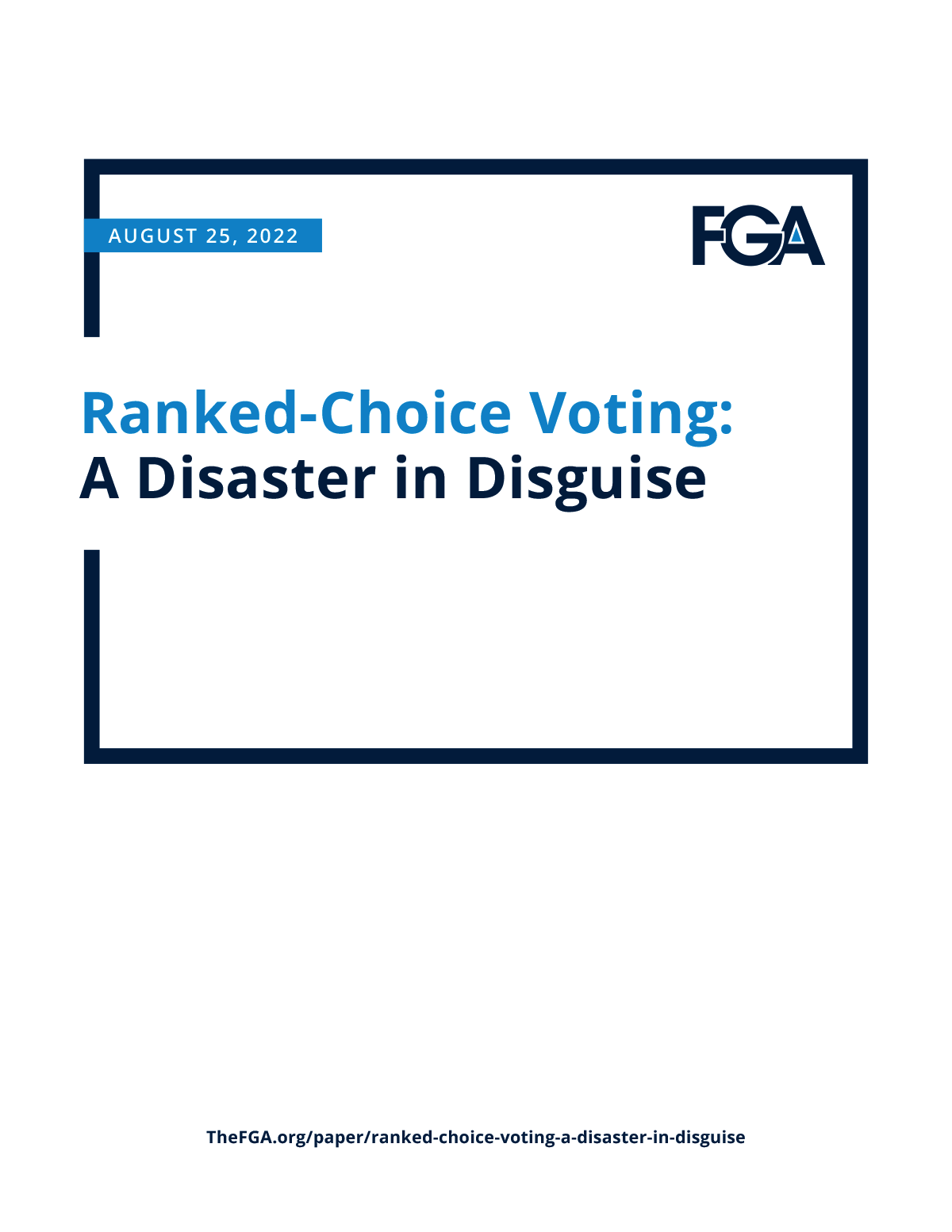 Ranked-Choice Voting: A Disaster in Disguise