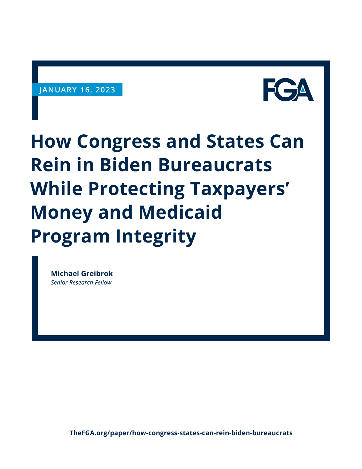 How Congress and States Can Rein in Biden Bureaucrats While Protecting Taxpayers’ Money and Medicaid Program Integrity