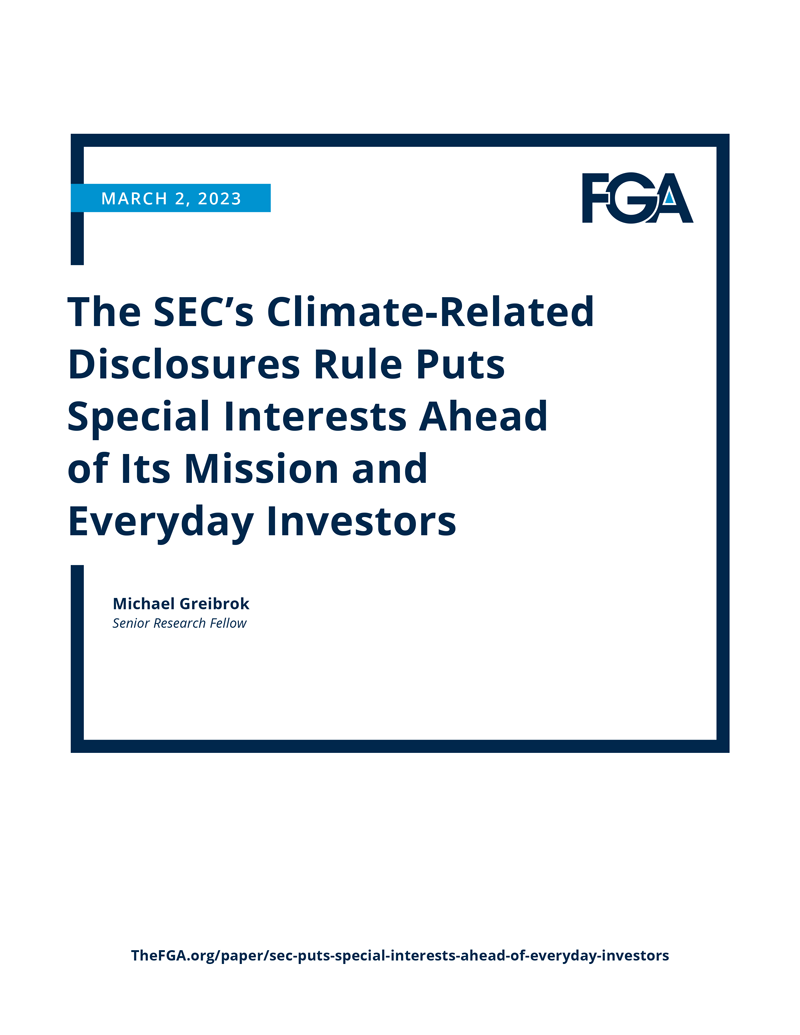 The SEC’s Climate-Related Disclosures Rule Puts Special Interests Ahead of Its Mission and Everyday Investors