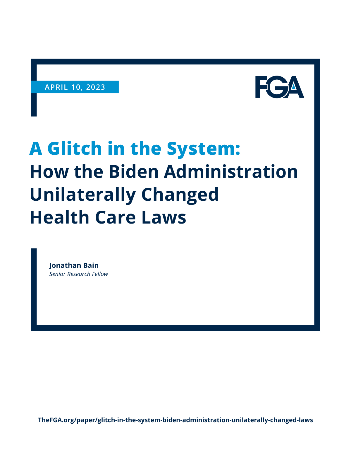 A Glitch in the System: How the Biden Administration Unilaterally Changed Health Care Laws