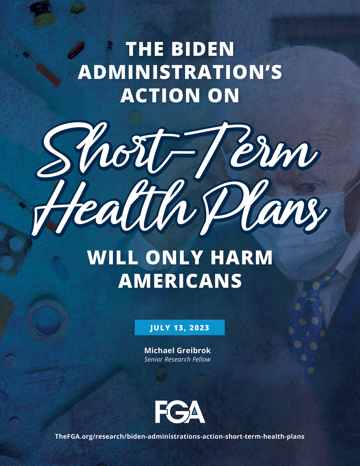 The Biden Administration’s Action on Short-Term Health Plans Will Only Harm Americans